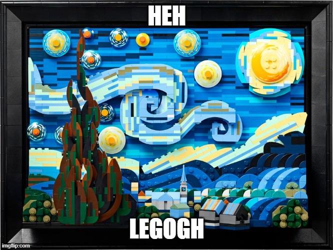Legogh | HEH; LEGOGH | image tagged in legogh,funny | made w/ Imgflip meme maker