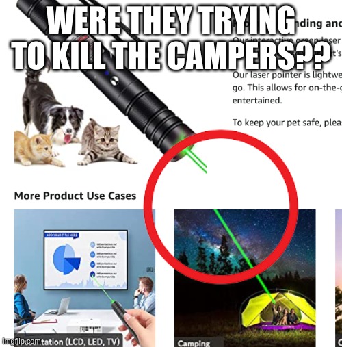 amzon is 100% up to somtin | WERE THEY TRYING TO KILL THE CAMPERS?? | made w/ Imgflip meme maker