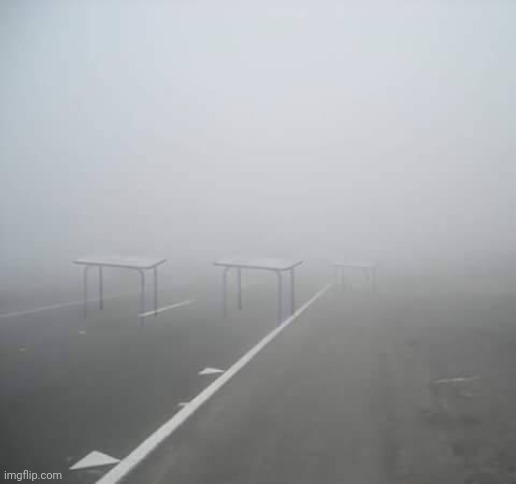 Fog desk | image tagged in fog desk | made w/ Imgflip meme maker