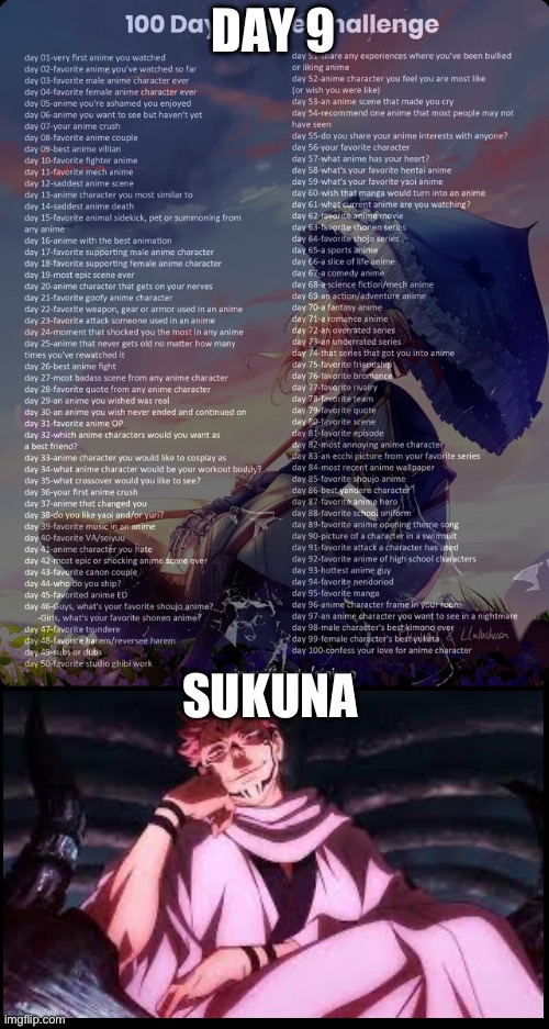 100 day anime challenge | DAY 9; SUKUNA | image tagged in 100 day anime challenge | made w/ Imgflip meme maker