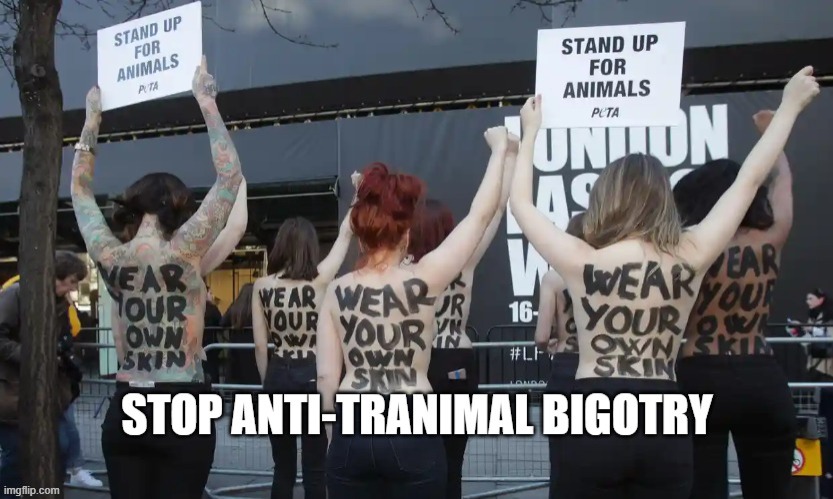 Anti-Tranimal | image tagged in tranimal,anti-tran,bigot | made w/ Imgflip meme maker
