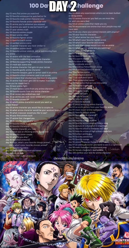 DAY 2 | image tagged in 100 day anime challenge | made w/ Imgflip meme maker