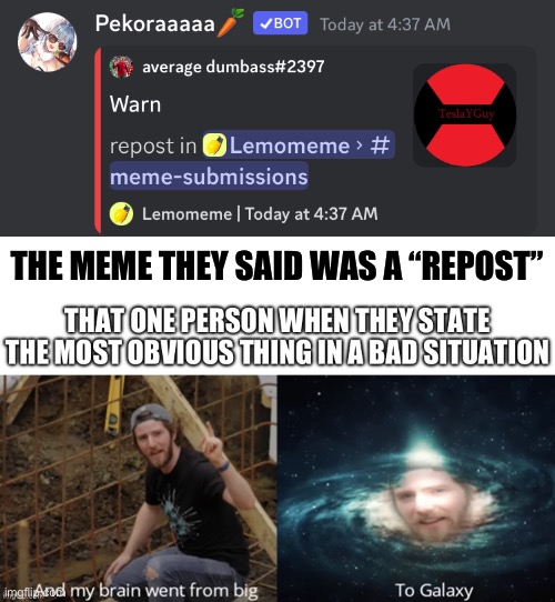 I made that meme! Go to my profile and see. | THE MEME THEY SAID WAS A “REPOST” | made w/ Imgflip meme maker