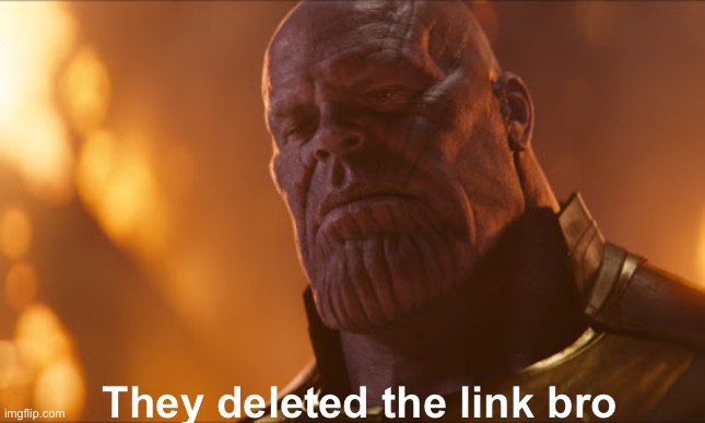You are not the only one cursed with knowledge | They deleted the link bro | image tagged in you are not the only one cursed with knowledge | made w/ Imgflip meme maker