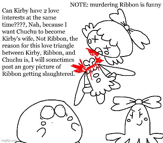 My message to the Kirby Community on Imgflip | image tagged in kirby,gore,message,funny,comics/cartoons,parody | made w/ Imgflip meme maker