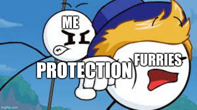 ME FURRIES PROTECTION | made w/ Imgflip meme maker