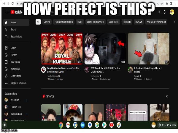 Lol no way | HOW PERFECT IS THIS? | image tagged in fun,cursed image | made w/ Imgflip meme maker