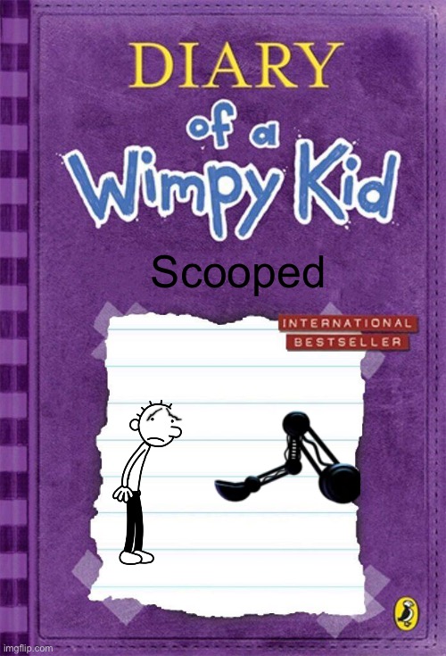 And not the ice cream kind | Scooped | image tagged in diary of a wimpy kid cover template,fnaf | made w/ Imgflip meme maker