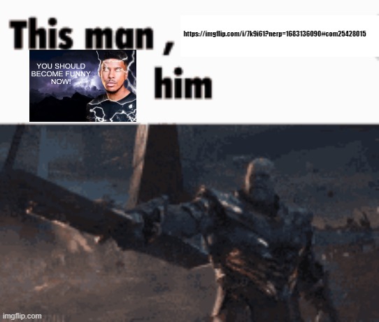 i can't spam him because mf banned me | https://imgflip.com/i/7k9i61?nerp=1683136090#com25428015 | image tagged in this man _____ him | made w/ Imgflip meme maker