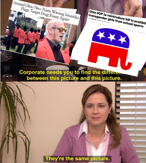 Same sh*t | image tagged in memes,they're the same picture,nazi,ohio,gop,fascism | made w/ Imgflip meme maker