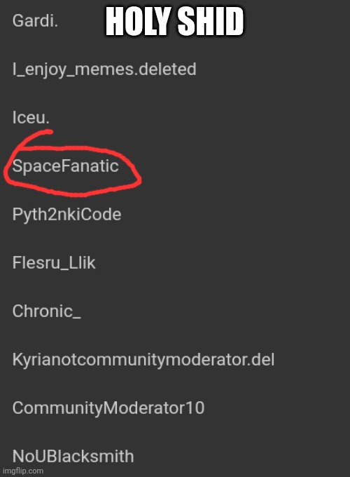 HOLY SHID | made w/ Imgflip meme maker