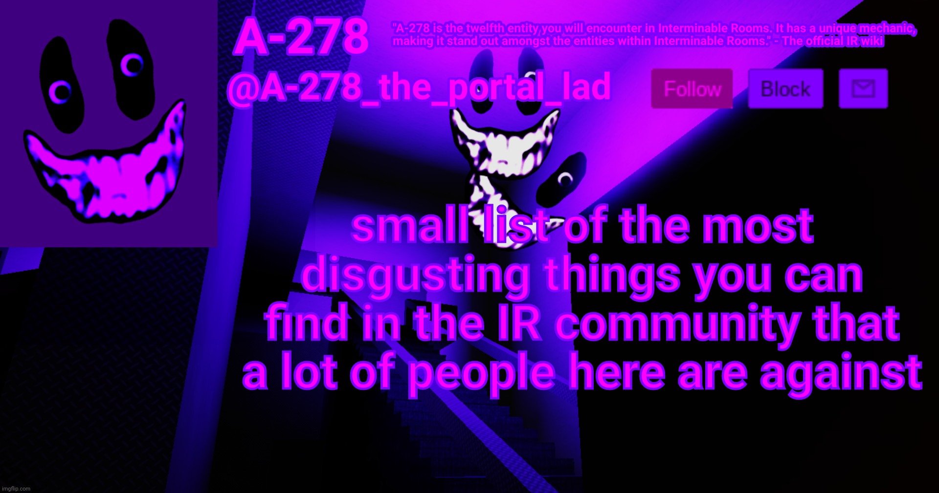 А-278's аnnоunсеmеnt | small list of the most disgusting things you can find in the IR community that a lot of people here are against | made w/ Imgflip meme maker