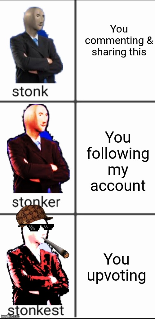 Stonk by level | You commenting & sharing this; You following my account; You upvoting | image tagged in stonk by level | made w/ Imgflip meme maker