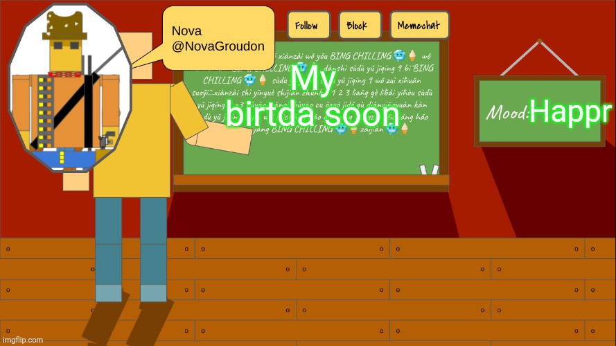 Hi chat | My birtda soon; Happr | image tagged in novagroudon template | made w/ Imgflip meme maker
