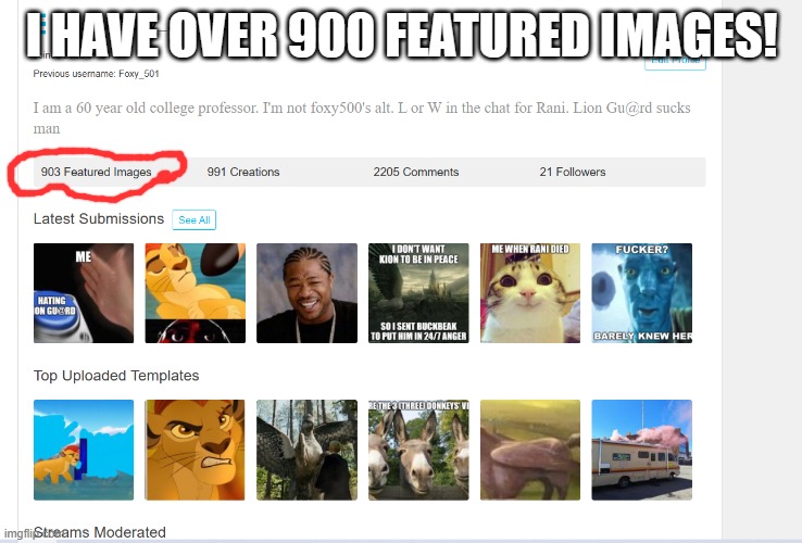 Foxy_501 profile | I HAVE OVER 900 FEATURED IMAGES! | image tagged in foxy_501 profile | made w/ Imgflip meme maker