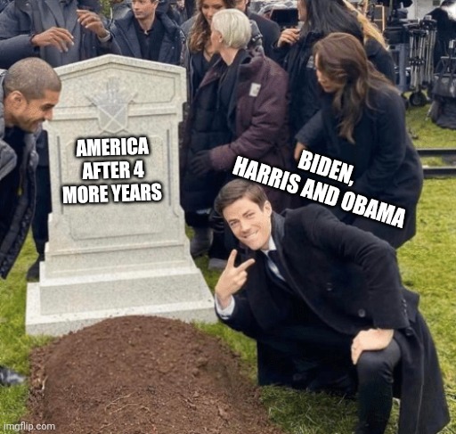 Grant Gustin over grave | BIDEN, HARRIS AND OBAMA; AMERICA AFTER 4 MORE YEARS | image tagged in grant gustin over grave | made w/ Imgflip meme maker