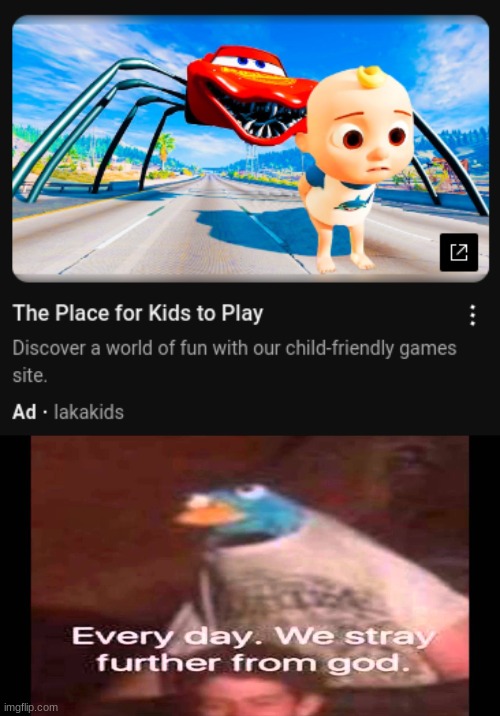 weird ad | image tagged in every day we stray further from god | made w/ Imgflip meme maker