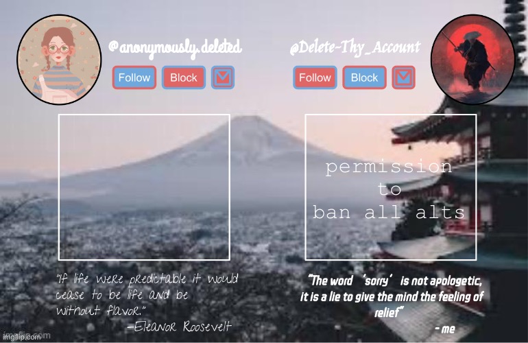 delted and del shared template | permission to ban all alts | image tagged in delted and del shared template | made w/ Imgflip meme maker