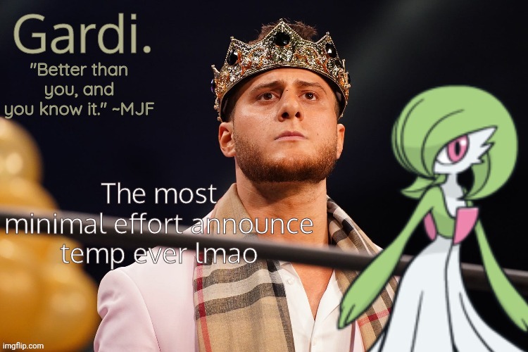 Made this cuz bored | The most minimal effort announce temp ever lmao | image tagged in gardi's mjf announce temp | made w/ Imgflip meme maker