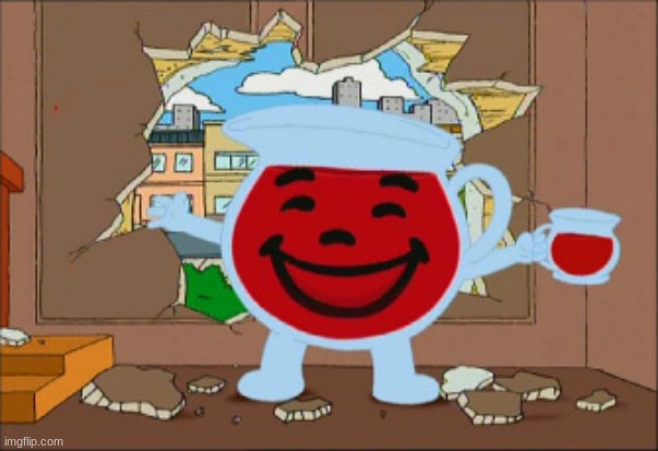 Drink the Koolaid | image tagged in drink the koolaid | made w/ Imgflip meme maker