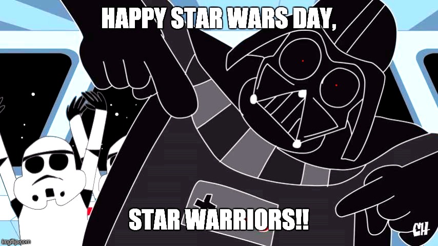 image tagged in star wars day,may the 4th | made w/ Imgflip meme maker