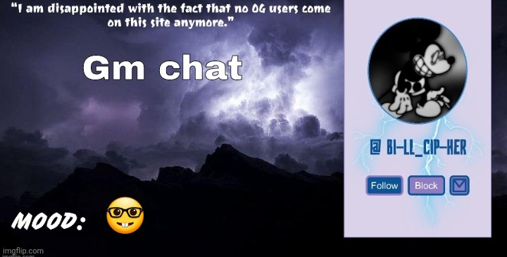 Bill_Cipher's announcement temp (thanks, del) (2.0) | Gm chat; 🤓 | image tagged in bill_cipher's announcement temp thanks del 2 0 | made w/ Imgflip meme maker