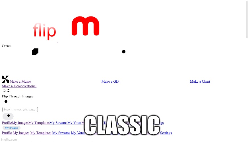 Classic mode | CLASSIC | image tagged in yes | made w/ Imgflip meme maker