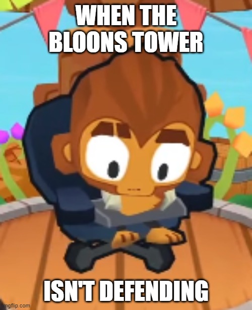 Sad Benjamin | WHEN THE BLOONS TOWER; ISN'T DEFENDING | image tagged in sad benjamin | made w/ Imgflip meme maker