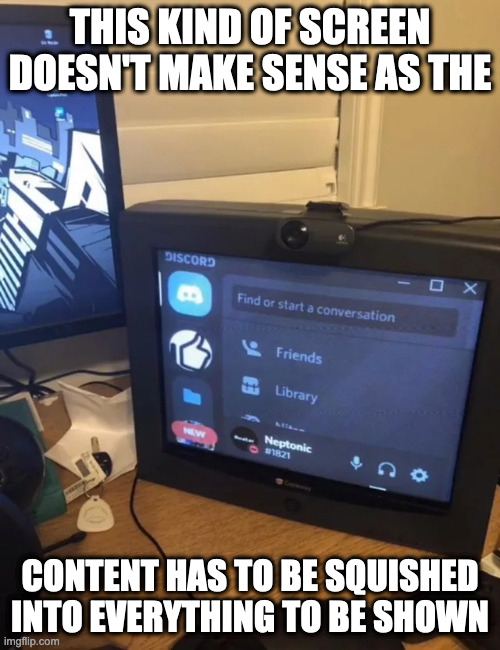 Computer With Small Secondary Screen | THIS KIND OF SCREEN DOESN'T MAKE SENSE AS THE; CONTENT HAS TO BE SQUISHED INTO EVERYTHING TO BE SHOWN | image tagged in computer,memes | made w/ Imgflip meme maker