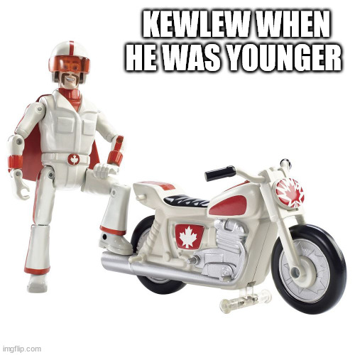 Duke Caboom next to the stunt bike | KEWLEW WHEN HE WAS YOUNGER | image tagged in duke caboom next to the stunt bike | made w/ Imgflip meme maker