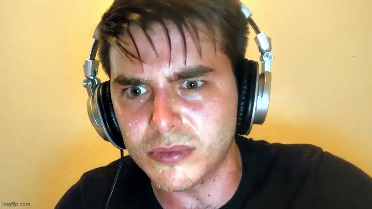 Sweaty speedrunner 2 | image tagged in sweaty speedrunner 2 | made w/ Imgflip meme maker