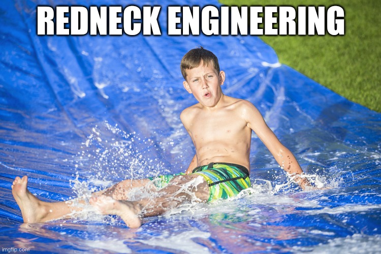 REDNECK ENGINEERING | made w/ Imgflip meme maker