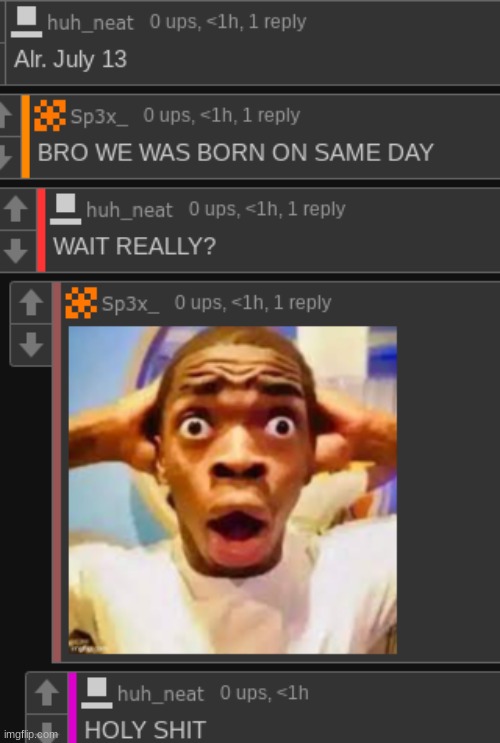 i would comment and say the same too, it was friday the 13th for me | made w/ Imgflip meme maker