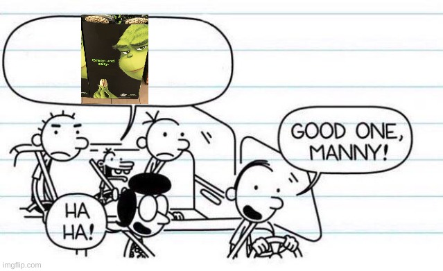 "good one manny" | image tagged in good one manny | made w/ Imgflip meme maker