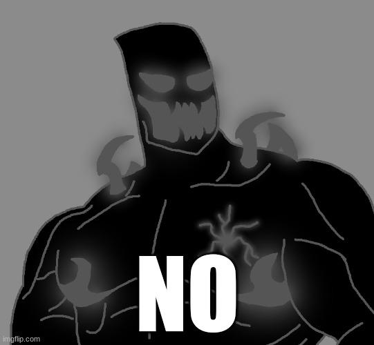 NO | made w/ Imgflip meme maker