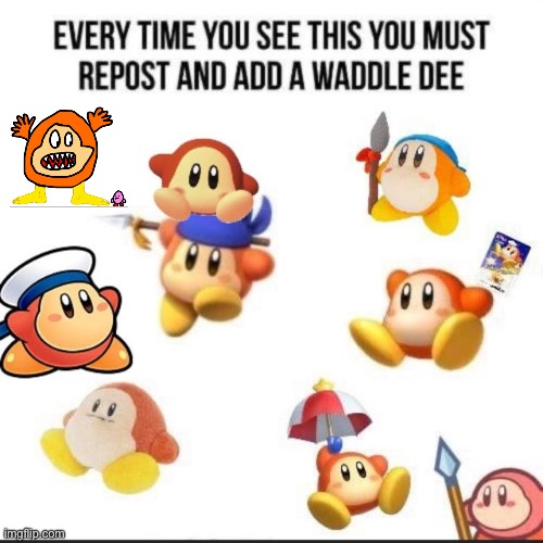 Whoops | image tagged in waddle dee | made w/ Imgflip meme maker