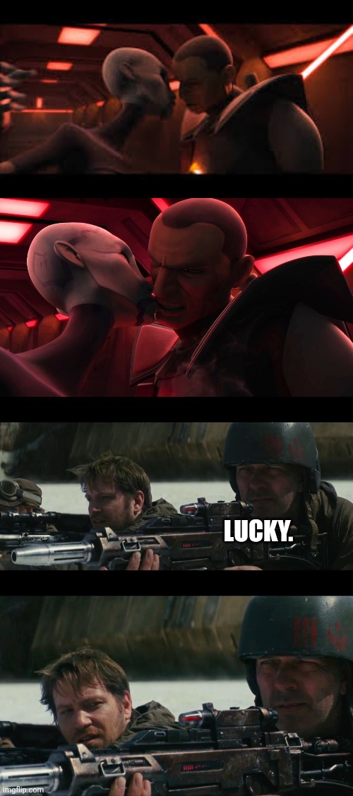 Lucky Clonetrooper | LUCKY. | image tagged in star wars,dude wtf,lucky,star wars the last jedi,clone wars | made w/ Imgflip meme maker