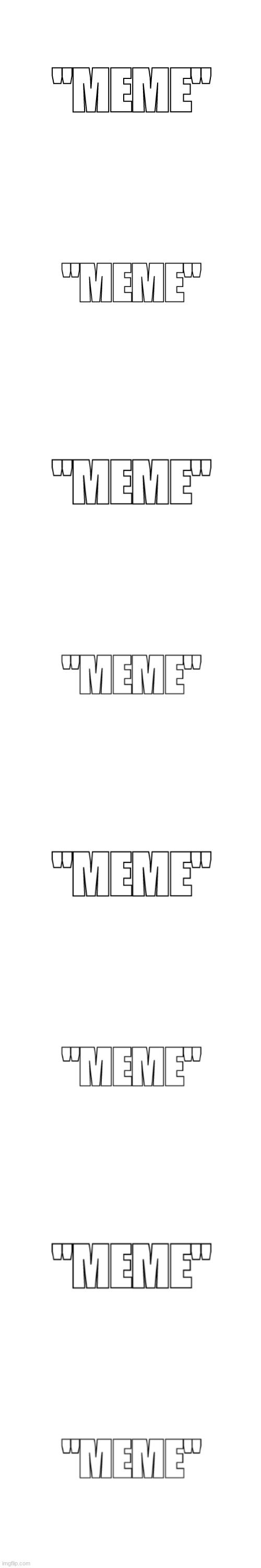 "MEME" | made w/ Imgflip meme maker