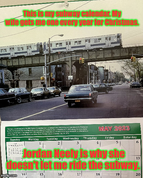 Why Doesn't Someone Step Up and Help? | This is my subway calendar. My wife gets me one every year for Christmas. Jordan Neely is why she doesn't let me ride the subway. | image tagged in subway | made w/ Imgflip meme maker