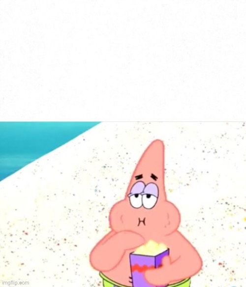 Patrick eating Popcorn | image tagged in patrick eating popcorn | made w/ Imgflip meme maker