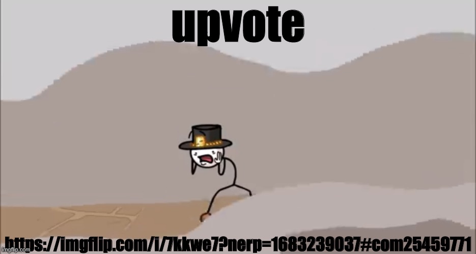 Henry Stickmin being surprised | upvote; https://imgflip.com/i/7kkwe7?nerp=1683239037#com25459771 | image tagged in henry stickmin being surprised | made w/ Imgflip meme maker