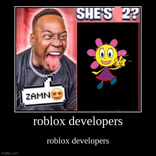 roblox slanders | image tagged in funny,demotivationals,roblox,you have been eternally cursed for reading the tags | made w/ Imgflip demotivational maker