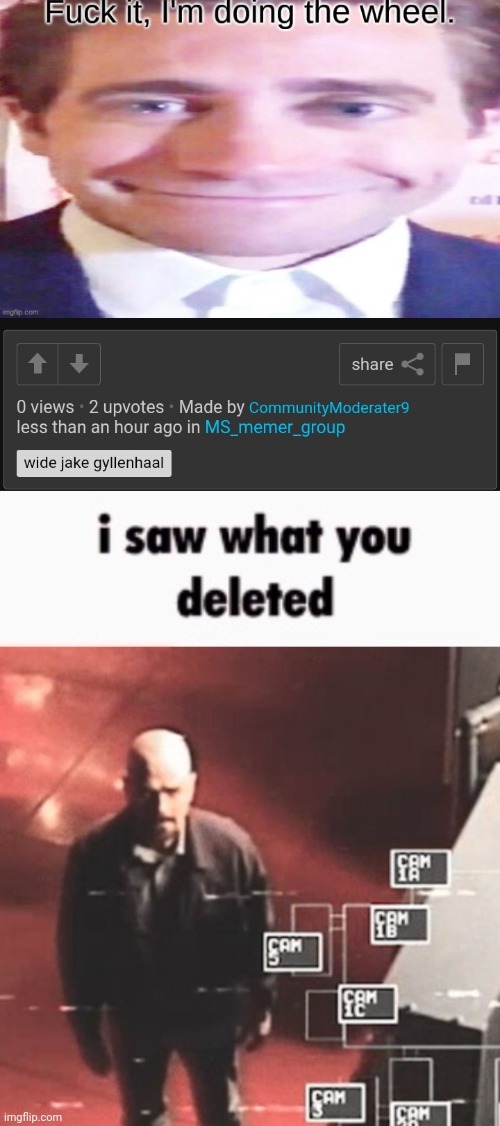 image tagged in i saw what you deleted | made w/ Imgflip meme maker
