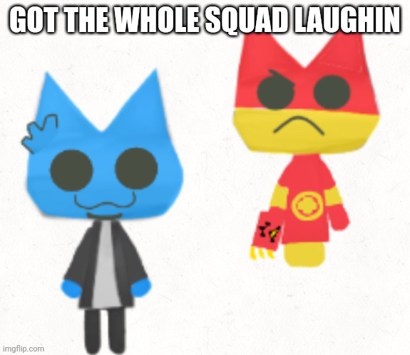 Why tho | GOT THE WHOLE SQUAD LAUGHIN | image tagged in why tho | made w/ Imgflip meme maker