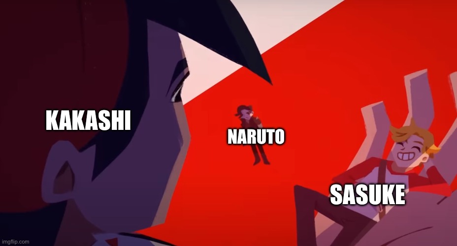 Kakashi is such a dick in season 1 | KAKASHI; NARUTO; SASUKE | image tagged in favouritism lonely king | made w/ Imgflip meme maker