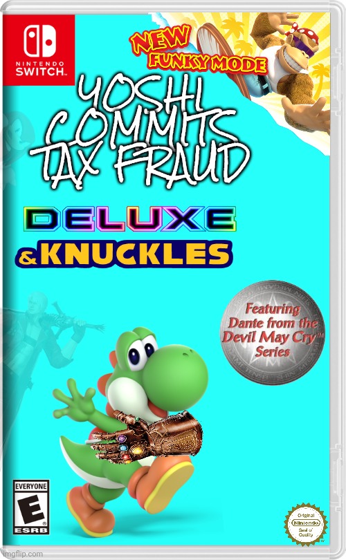 Game of the year | YOSHI COMMITS TAX FRAUD | image tagged in nintendo switch | made w/ Imgflip meme maker