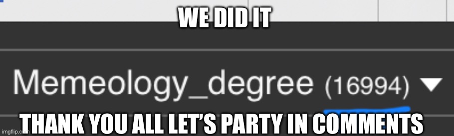 Thank y’all | WE DID IT; THANK YOU ALL LET’S PARTY IN COMMENTS | image tagged in imgflip points | made w/ Imgflip meme maker