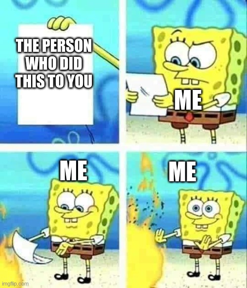 This is worthless | THE PERSON WHO DID THIS TO YOU ME ME ME | image tagged in this is worthless | made w/ Imgflip meme maker