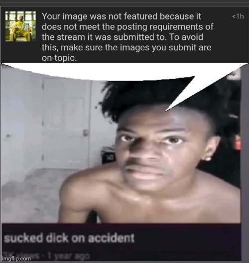 L politics stream | image tagged in sucked dick on accident | made w/ Imgflip meme maker