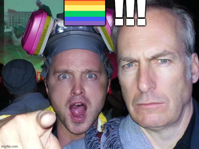 uh | 🏳️‍🌈!!! | image tagged in aaron paul points at you with bob odenkirk staring at you | made w/ Imgflip meme maker